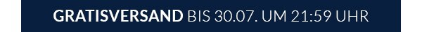 Gratis Versand bis 30.07.2022